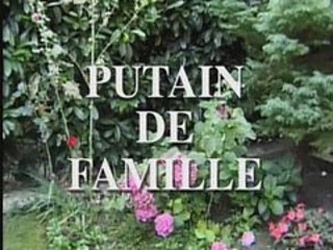 Putain De Famille... (complete French Movie) F70